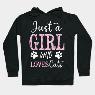 Just a girl who loves cats T-Shirt Hoodie